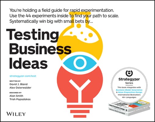 Cover of Testing Business Ideas: A Field Guide for Rapid Experimentation